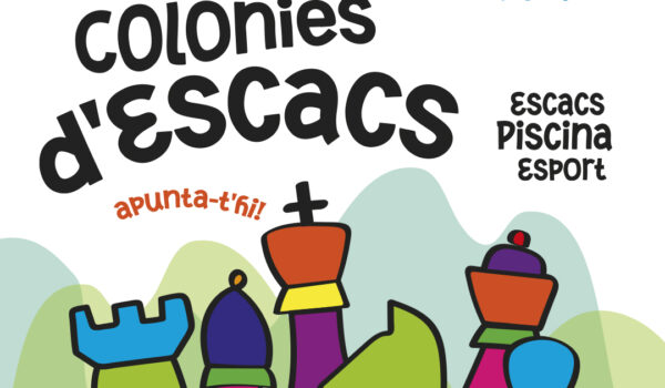 Colònies d'escacs de DACacció. Del 14 al 21 de juliol de 2024 a Gombrèn (Ripollès).